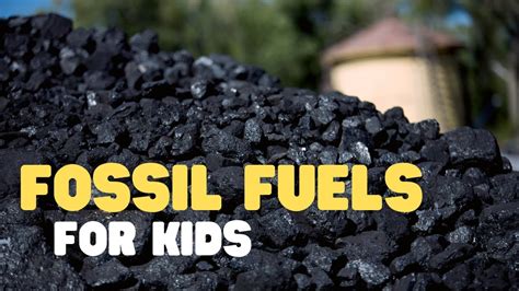 fossil fuels pictures for kids.